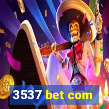 3537 bet com